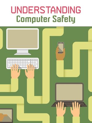 cover image of Understanding Computer Safety